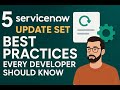 Best practices of #servicenow update set that every developer should follow