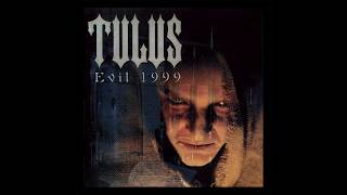 Tulus - Evil 1999 (Full Album | Reissue)