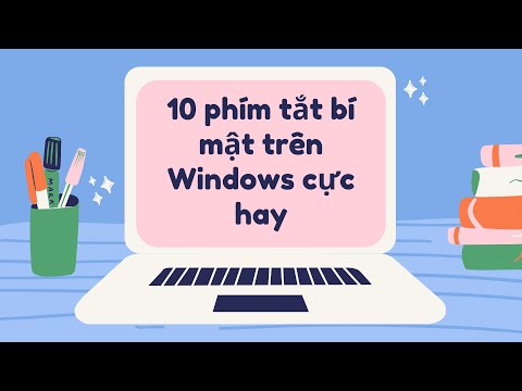 Thủ thuật máy tính: 10 phím tắt thao tác cực nhanh trên window