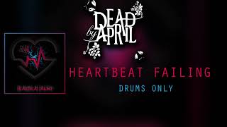 Dead By April Heartbeat Failing Drums Only