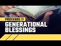 Generational Curses and Blessings (Proverbs 11)