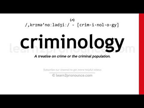 Pronunciation of Criminology | Definition of Criminology