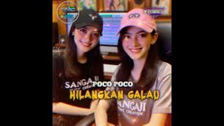 Download lagu S.M.C _ POCO POCO - HILANGKAN GALAU 🔥💃 _ THUBAL SOUND SYSTEM || REMIX 2024