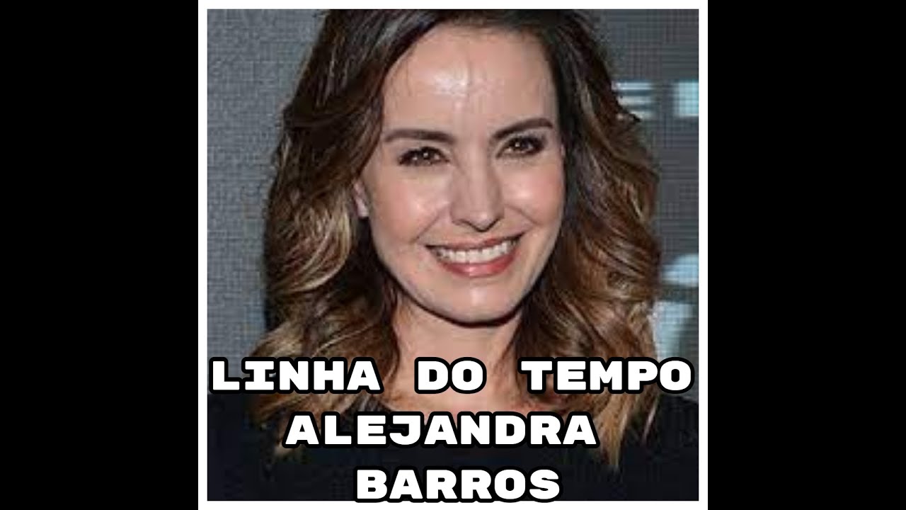 Antes e Depois das Novelas Mexicanas - Linha do Tempo - Alejandra Barros