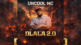 Uncool Mc U0026 Mbuxx  Dlala 20 bula Ntweo  Song