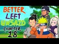 Better Left Unsaid | Chapter 18 "Steel Sharpens Steel" | Naruto Fanfic Reading