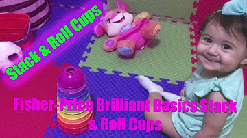 Fisher-Price Brilliant Basics Stack & Roll Cups