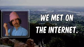 Lyric: We Met On The Internet by Will Joseph Cook