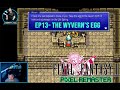 Final Fantasy II – EP 13 | The Wyvern’s Egg... Now What? 🐣💧