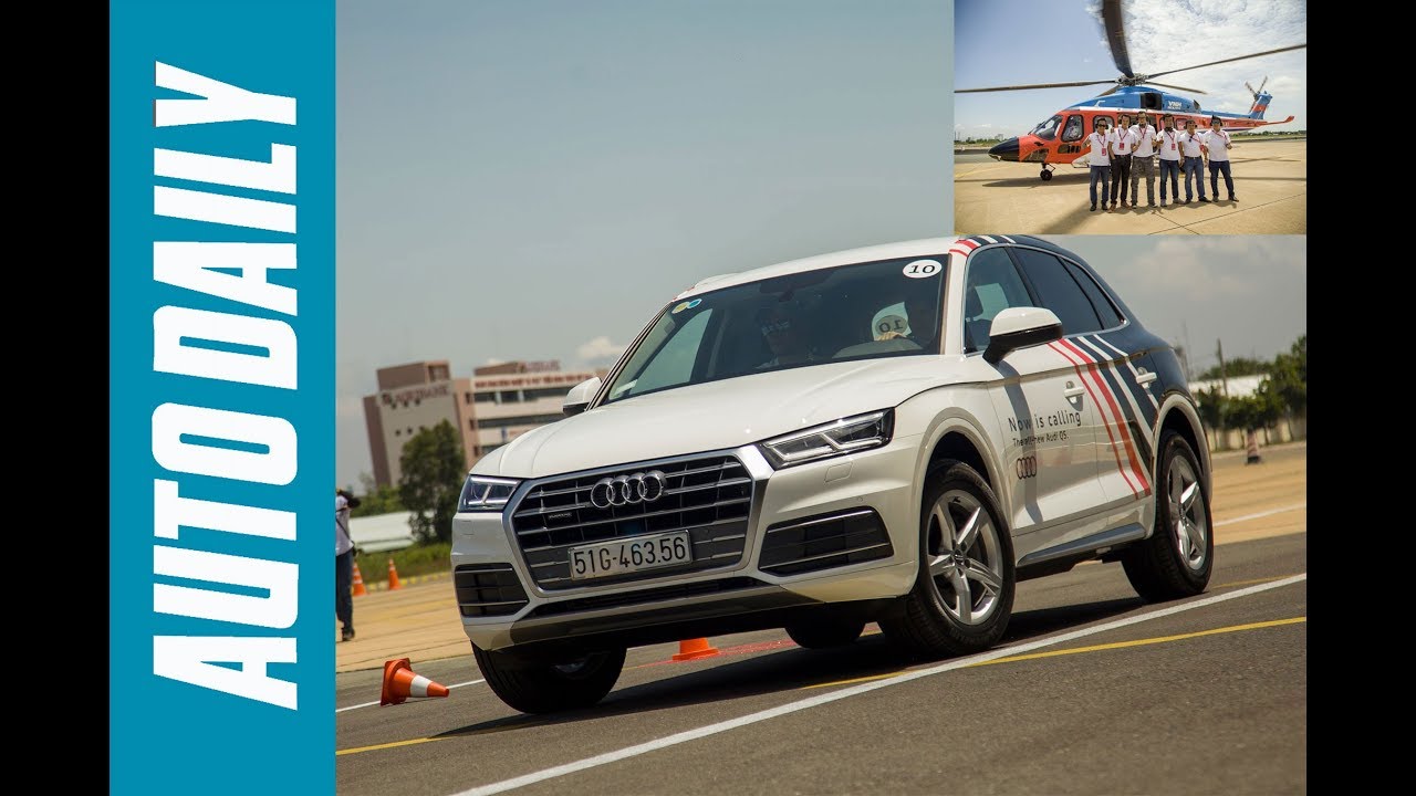 Lái thử Audi Q5 hoàn toàn mới và bay trực thăng ngắm cảnh Vũng Tàu |AUTODAILY.VN|