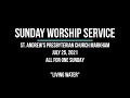 &quot;Living Water&quot; Worship Service - Jul 25, 2021