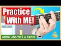 Practice With Me! | Barre Chord Formation - G Minor | How to Play Barre Chords EASY Daily Warm Up! 🎸