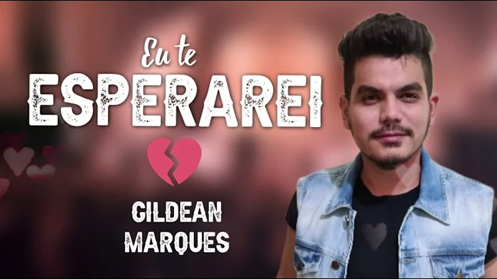 Eu te esperarei - Gildean Marques