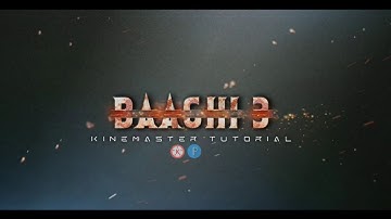 BAAGHI 3 Movie Trailer in kinemaster || pixellab tutorial || Free intro tutorial || NIRMAN CREATION