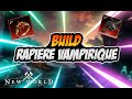 Prsentation build dps rapier vampirique  new world