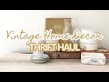 THRIFT HAUL - Vintage Home Decor - Vintage Farmhouse Decor - Cozy Thrifted Decor