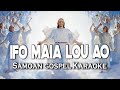 IFO MAIA LOU AO (Samoan Gospel Karaoke) 2021