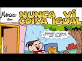 Turma da Mônica - Mônica em Nunca vi coisa igual