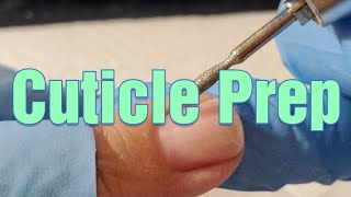 Cuticle Prep / Nail Prep