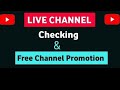 live Channel Checking and Free community share and Free promotion
