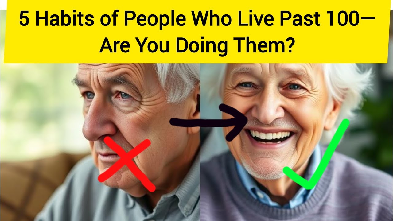 5 Habits of People Who Live Past 100—Are You Doing Them?