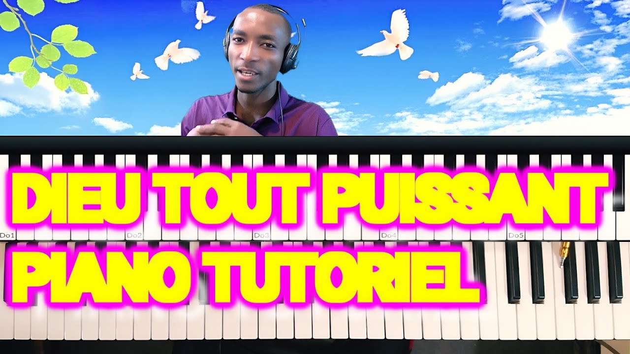 COMMENT JOUER DIEU TOUT PUISSANT PIANO TUTO POUR LES DÉBUTANTS 25