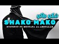 ريمكس عراقي مغربي ترند تيك توك شاكو ماكو DYSTINCT Ft Mustafa Al Abdullah SHAKO MAKO 