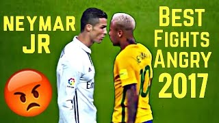 Neymar Jr Best Fights Angry Moments 2017 HD