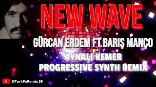 Gurcan Erdem Ft.Barış Manço - Aynalı Kemer (Progressive Synth Remix 2022) Resimi