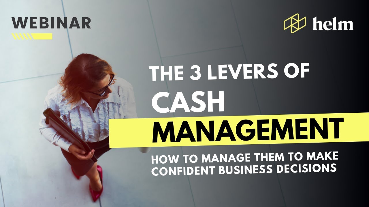 The 3 levers of CASH MANAGEMENT and how to manage them to make ...