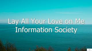 Lay All Your Love on Me - Information Society (Subtitulada en Inglés y en Español)