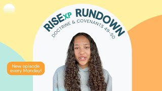 Famous Come, Follow Me,  Doctrine and Covenants 49-50 (May 19-25 ) RISExp Rundown Profile