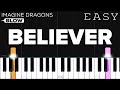 Imagine dragons  believer  slow easy piano tutorial