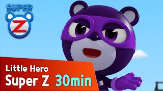 [Super Z] Little Hero Super Z Episode l Funny episode 44 l 30min Play