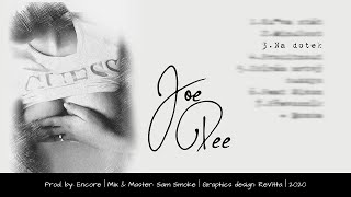 Video thumbnail of "JOE DEE - NA DOTEK  [prod. Encore]"