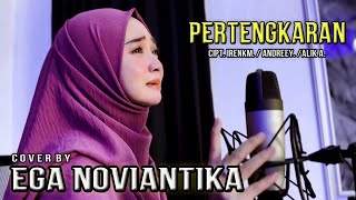 PERTENGKARAN - Cover By EGA NOVIANTIKA