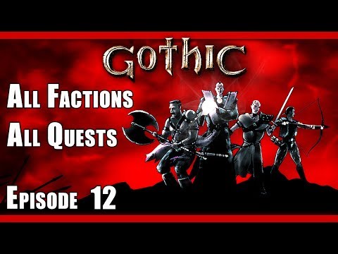 Gothic Walkthrough - Part 12 (All Guilds, All Quests, Full Exploration, DX11 1080p60Fps)