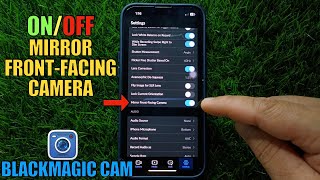 How to Turn ON or OFF Mirror Front-Facing Camera on BlackMagic Camera Application screenshot 5