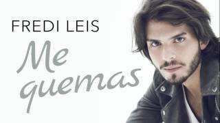 Fredi Leis - Me Quemas (Audio) chords