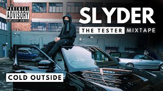 SLYDER - Cold Outside