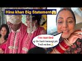 Hina khan secretly married aged man hina khan reaction on her wedding after dating rocky jaswal