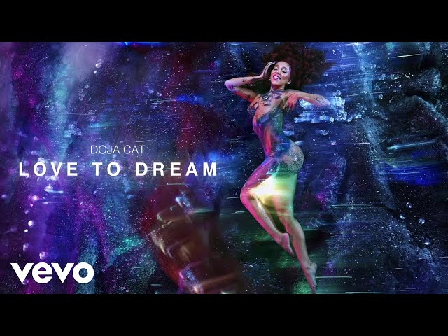 DOJA CAT - LOVE TO DREAM