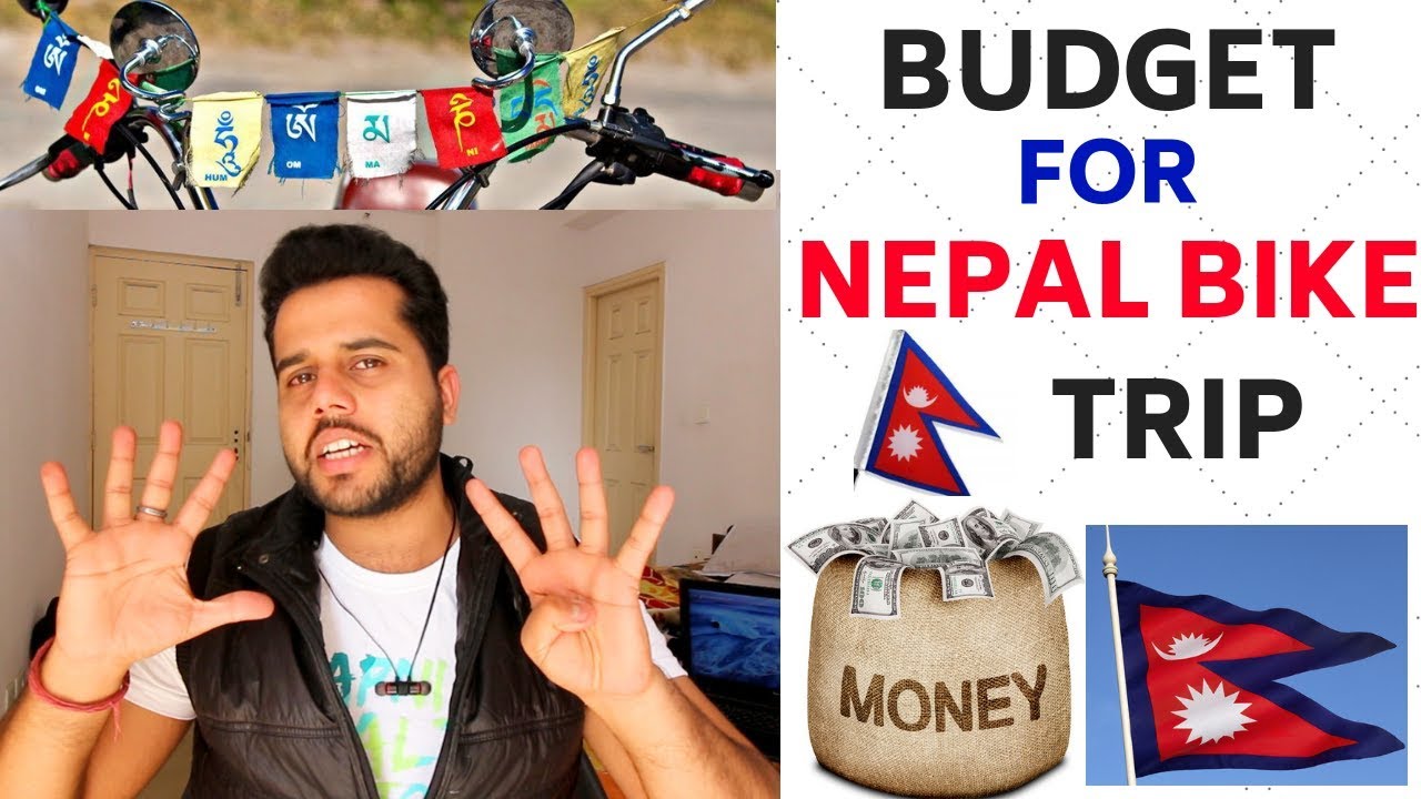 Budget for NEPAL Bike Trip NEPAL Ride Budget CHEAPEST YouTube