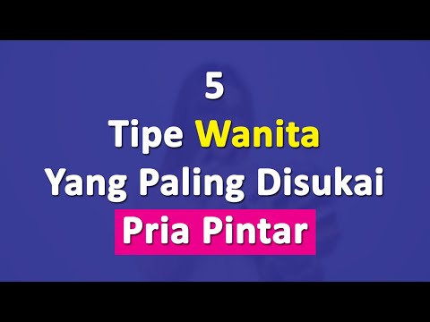 Video: Cewek Mana Yang Lebih Disukai Pria