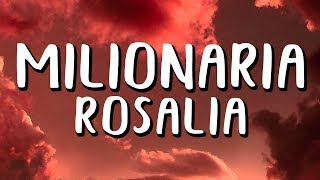 Video thumbnail of "ROSALÍA - Milionaria (Letra/Lyrics)"