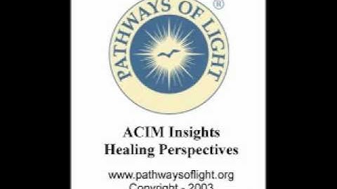 ACIM Insights - Lesson 116 - Pathways of Light