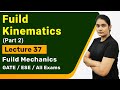 Fluid Kinematics in fluid mechanics in Hindi(part-2) | fluid Mechanics GATE Lectures by Well Academy