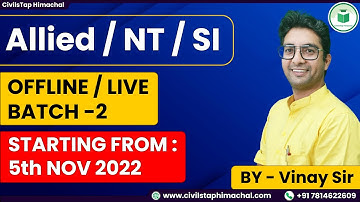 Allied/NT/SI | Offline & Live Online Batch 2 | Starting from 5th November 2022 | CivilsTap Himachal