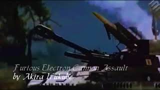 Akira Ifukube - Furious Electron Cannon Assault