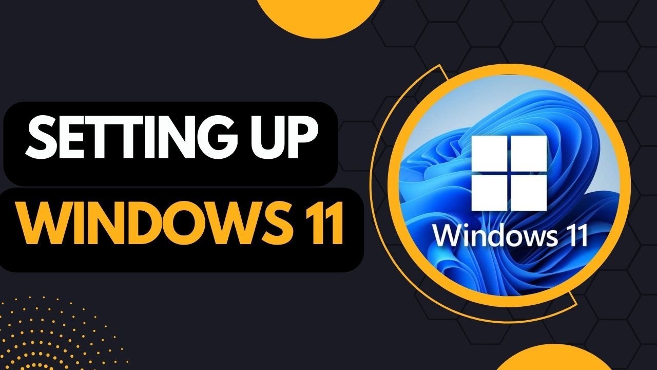 Setting Up Windows 11 For The First Time – FFQR